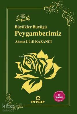 Büyükler Büyüğü Peygamberimiz - 2