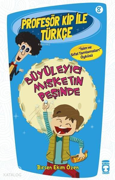 Büyüleyici Misketin Peşinde Profesör Kip ile Türkçe - 8, +9 Yaş - 1
