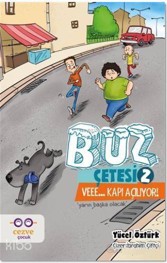 Buz Çetesi 2 - Veee... Kapı Açılıyor! Yarın Başka Olacak - 1