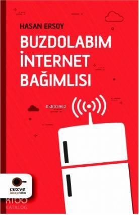 Buzdolabım İnternet Bağımlısı - 2