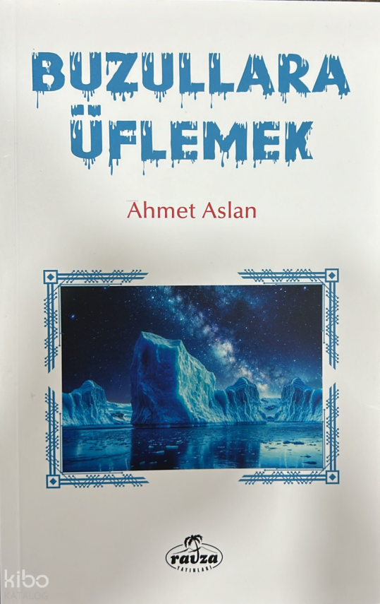 Buzullara Üflemek - 2