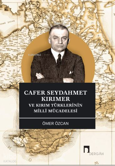 Cafer Seydahmet Kırımer ve Kırım Türklerinin Milli Mücadelesi - 2