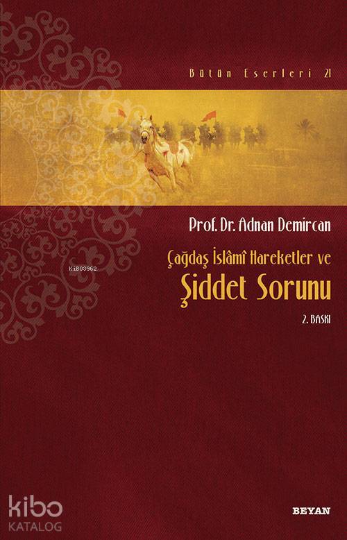 Çağdaş İslamî Hareketler ve Şiddet Sorunu - 2
