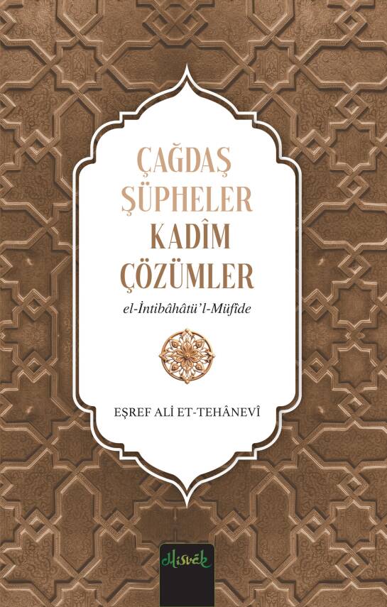 Çağdaş Şüpheler, Kadim Çözümler (İntibahatü’l Müfide Tercümesi) - 1