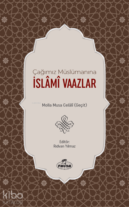 Çağımız Müslümanına İslâmî Vaazlar - 1