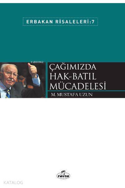 Çağımızda Hak-Batıl Mücadelesi Erbakan Risaleleri 7 - 1
