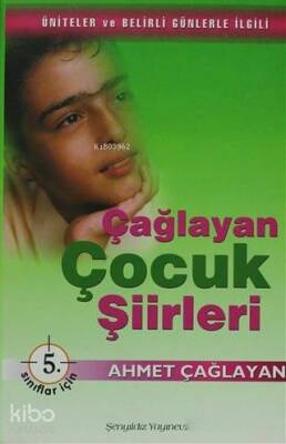Çağlayan Çocuk Şiirleri - 5. Sınıflar İçin Üniteler ve Belirli Günlerle İlgili - 1