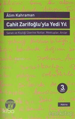 Cahit Zarifoğluyla Yedi Yıl Mektuplar - Anılar - Büyüyen Ay Yayınları
