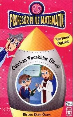 Çalışkan Pasaklılar Ülkesi - Çarpma Profesör Pi ile Matematik (9+ Yaş) - 1