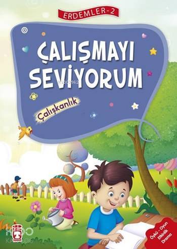 Çalışmayı Seviyorum - Çalışkanlık (7+ Yaş) Erdemler Dizisi - 2 - 1