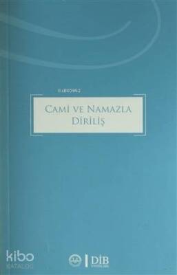 Cami ve Namazla Diriliş - 1