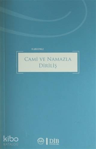 Cami ve Namazla Diriliş - 2