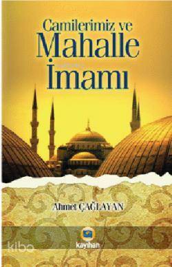 Camilerimiz ve Mahalle İmamı - 2