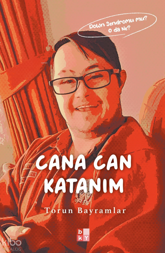 Cana Can KatanımDown Sendromu Mu? O da Ne - 2