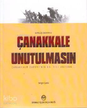 Çanakkale Unutulmasın (Diriliş Destanı) - Diyanet İşleri Başkanlığı