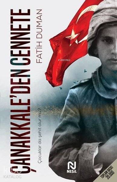 Çanakkaleden Cennete Çocuklar da Şehit Olur mu ? - 1