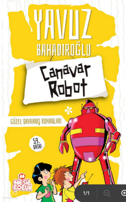 Canavar RobotGüzel Davranış Romanları - 1