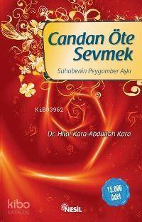 Candan Öte Sevmek Sahabenin Peygamber Aşkı - 1