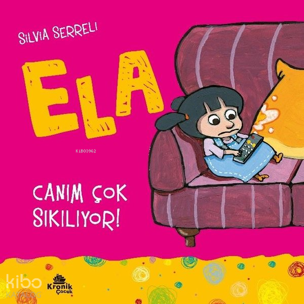 Canım Çok Sıkılıyor! - Ela 5 - 2