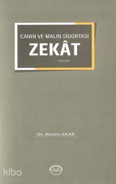 Canın ve Malın Sigortası Zekat - 2