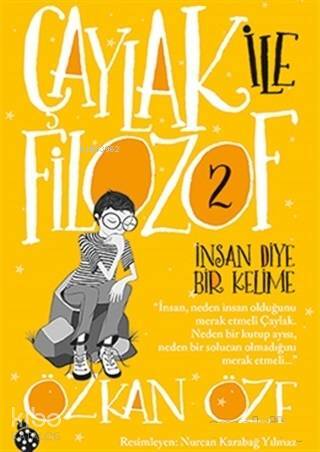 Çaylak ile Filozof - 2 İnsan Diye Bir Kelime - 2