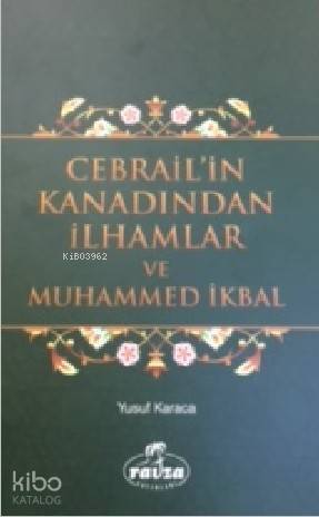 Cebrailin Kanadından İlhamlar ve Muhammed İkbal - 2