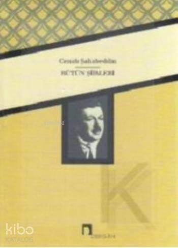 Cenap Şahabeddinin Bütün Şiirleri - 2