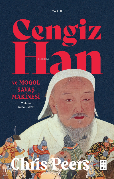Cengiz Han ve Moğol Savaş Makinesi - 2