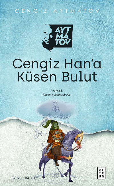 Cengiz Han’a Küsen Bulut - 2