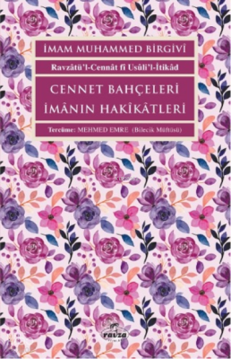 Cennet Bahçeleri İmânın Hakîkâtleri - 1