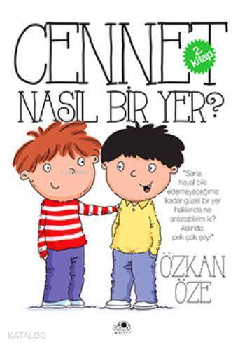 Cennet Nasıl Bir Yer? - 2