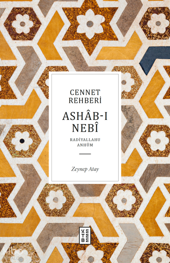 Cennet Rehberi - Ashâb-ı Nebî - 1