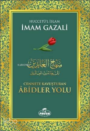 Cennete Kavuşturan Abidler Yolu - 2