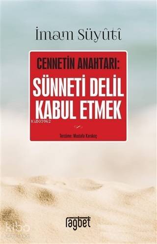 Cennetin Anahtarı Sünneti Delil Kabul Etmek - 1