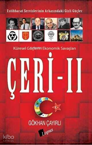 Çeri 2 İstihbarat Servislerinin Arkasındaki Gizli Güçler - Küresel Güçlerin Ekonomik Savaşları - 1