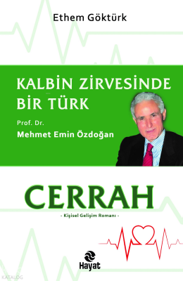 Cerrah Kalbin Zirvesinde Bir Türk Prof. Dr. Mehmet Emin Özdoğan - Hayat Yayınları (1)