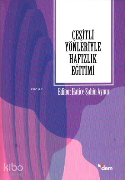 Çeşitli Yönleriyle Hafızlık Eğitimi - 2
