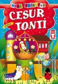 Cesur Tonti Mini Masallar, 5+ Yaş - Timaş Çocuk