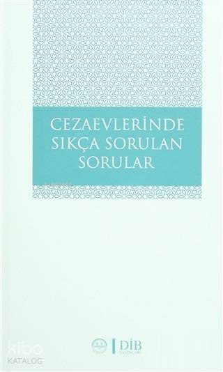 Cezaevlerinde Sıkça Sorulan Sorular - 2
