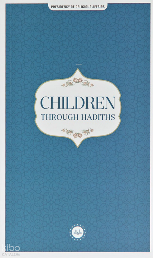Children Through Hadiths (Hadislerle Çocuk) İngilizce - 1