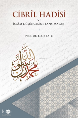 Cibril Hadisi - Türkiye Diyanet Vakfı Yayınları