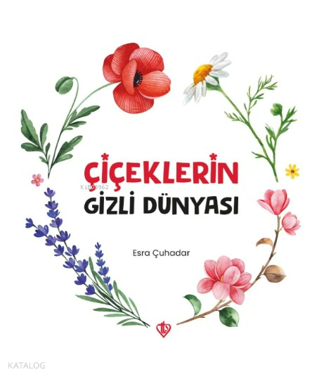 Çiçeklerin Gizli Dünyası - 2