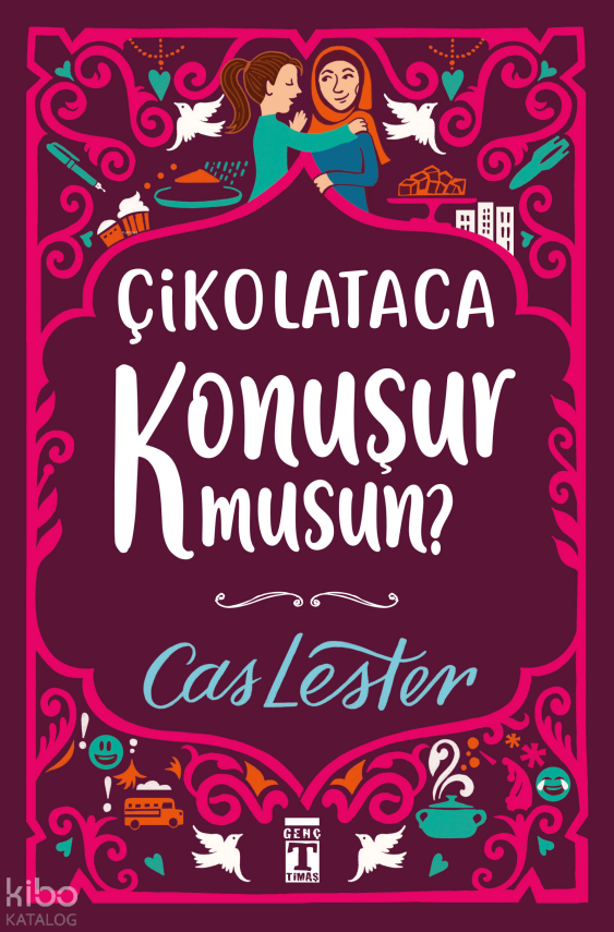 Çikolataca Konuşur Musun? (Bez Ciltli- Şömizli) - 1