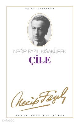 Çile (Kod4) - Büyük Doğu Yayınları