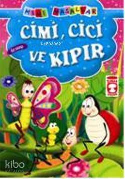 Cimi, Cici ve Kıpır Mini Masallar, 5+ Yaş - 1