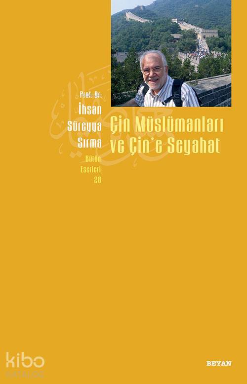Çin Müslümanları ve Çine Seyahat - 1