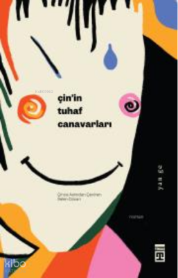 Çinin Tuhaf Canavarları - Timaş Yayınları