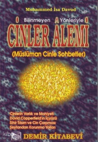 Cinler Alemi Bilinmeyen Yönleriyle Müslüman Cinle Sohbetler - 1