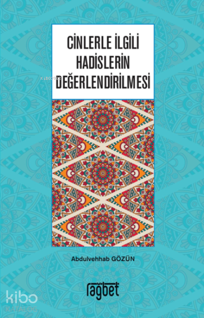 Cinlerle İlgili Hadislerin Değerlendirilmesi - 1