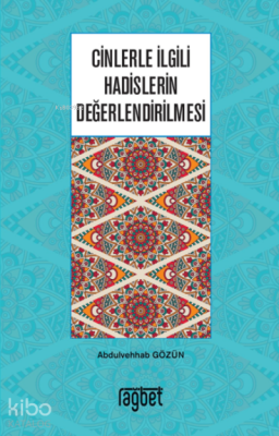 Cinlerle İlgili Hadislerin Değerlendirilmesi - Rağbet Yayınları (1)